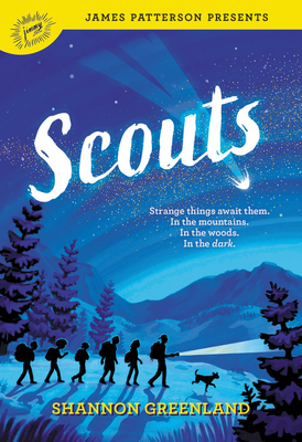 Scouts - Greenland, Shannon, and Patterson, James (Foreword by)