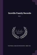 Scoville Family Records: PT.1