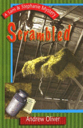 Scrambled: A Sam & Stephanie Mystery - Oliver, Andrew