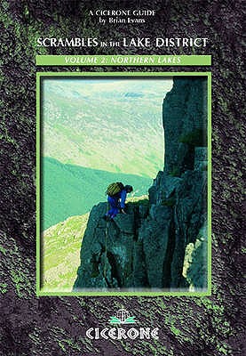 Scrambles in the Lake District - North: Volume 2: Northern Lakes - Evans, Brian