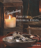 Scrapbooking Family in Historical Events