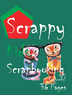 Scrappy Kids Scrapbooking with Colourful 36 Pages