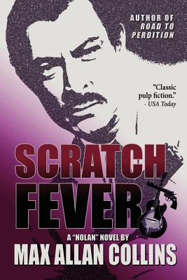 Scratch Fever - Collins, Max Allan