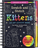 Scratch & Sketch Kittens (Trace Along): An Art Activity Book