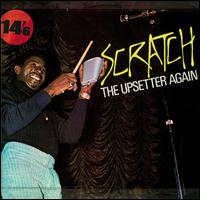 Scratch the Upsetter Again - Lee "Scratch" Perry