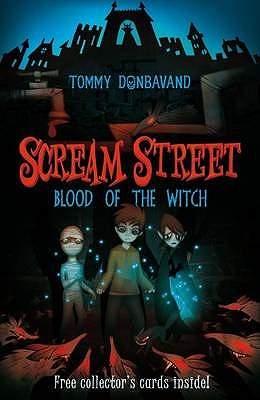 Scream Street 2: Blood of the Witch - Donbavand, Tommy