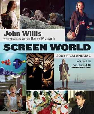 Screen World Volume 55: 2004: Hardcover - Monush, Barry, and Willis, John