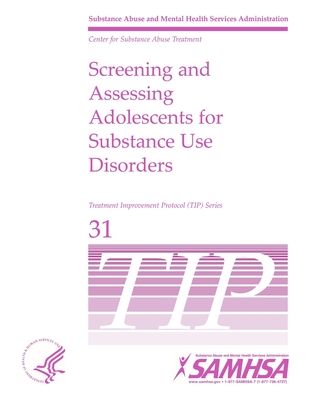 Screening and Assessing Adolescents For Substance Use Disorders - TIP 31 - Department of Health and Human Services