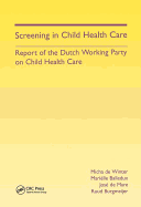 Screening in Child Health Care: Report of the Dutch Working Party on Child Health Care
