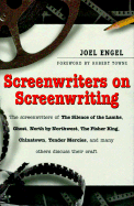Screenwriters on Screenwriting - Engel, Joel