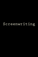 Screenwriting: Notebook