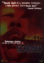 Screwed - Teruo Ishii