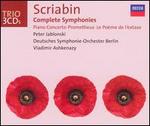 Scriabin: Complete Symphonies - Brigitte Balleys (mezzo-soprano); Peter Jablonski (piano); Sergei Larin (tenor); Berlin Radio Symphony Chorus (choir, chorus); Deutsches Symphonie-Orchester Berlin; Vladimir Ashkenazy (conductor)