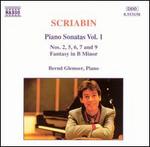 Scriabin: Piano Sonatas, Vol. 1