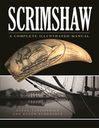 Scrimshaw Second Edition: A Complete Illustrated Manual