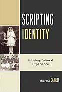 Scripting Identity: Writing Cultural Experience