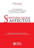 Scripturae Sacrae affectus: Lettre Apostolique ? l'occasion du 16?me centenaire de la mort de Saint J?r?me