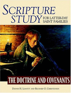 Scripture Study for Latter-Day Saint Families: Doctrine and Covenants Edition - Leavitt, Dennis H (Editor), and Christensen, Richard O (Editor)