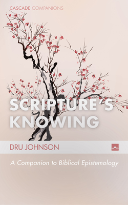 Scripture's Knowing - Johnson, Dru