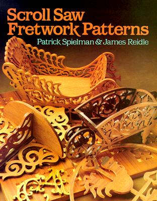 Scroll Saw Fretwork Patterns - Spielman, Patrick, and Reidle, James