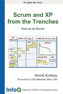 Scrum and XP from the Trenches - Kniberg, Henrik