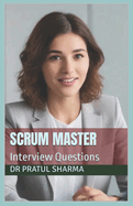 Scrum Master: Interview Questions