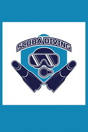 Scuba Diving Logbook: Diving Log Book For Beginners And Experienced Divers - 120 Pages - 6"x9"
