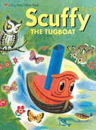 Scuffy the Tugboat - Crampton, Gertrude, and Crampton, C Gregory