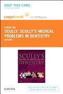 Scully's Medical Problems in Dentistry - Elsevier eBook on Vitalsource (Retail Access Card)