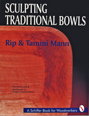 Sculpting Traditional Bowls - Mann, Rip And Tammi