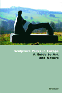 Sculpture Parks in Europe: A Guide to Art and Nature