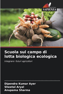 Scuola sul campo di lotta biologica ecologica