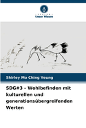 SDG#3 - Wohlbefinden mit kulturellen und generations?bergreifenden Werten