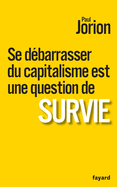 Se d?barrasser du capitalisme est une question de survie