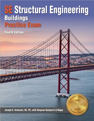 Se Structural Engineering Buildings Practice Exam - Schuster, Joseph S, Pe