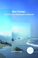 Sea Change: The Shore from Shakespeare to Banville