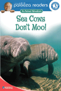 Sea Cows Don't Moo!, Level 3 - Blackaby, Susan, and Lithgow, John