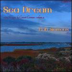 Sea Dream: Music for organ by Carson Cooman, Vol. 9