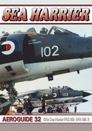 Sea Harrier: Aeroguide 32: BAe Sea Harrier FRS Mk 1/FA Mk 2