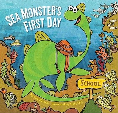 Sea Monsters First Day - Messner, Kate