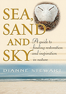 Sea, Sand and Sky: A Guide to Finding Restoration and Inspiration in Nature