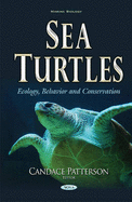 Sea Turtles: Ecology, Behavior, and Conservation