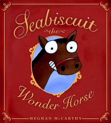 Seabiscuit the Wonder Horse - 
