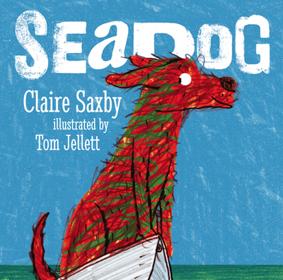 Seadog - Saxby, Claire, and Jellett, Tom