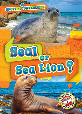 Seal or Sea Lion? - Chang, Kirsten