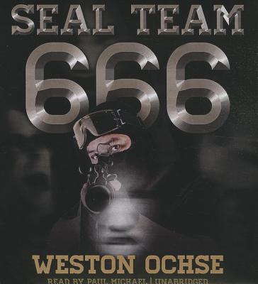 Seal Team 666 - Ochse, Weston, and Michael, Paul (Read by)