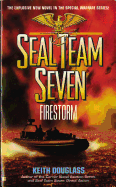 Seal Team Seven 05: Firestorm - Douglas, Keith Castellain