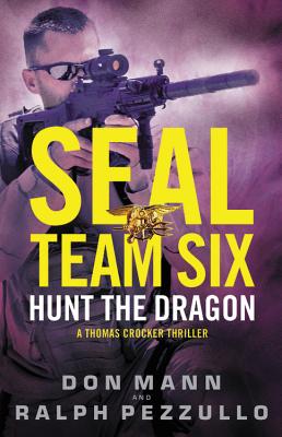 Seal Team Six: Hunt the Dragon - Mann, Don