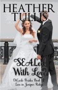 Sealed with Love: Dicarlo Brides Book 2