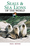 Seals and Sea Lions of the World